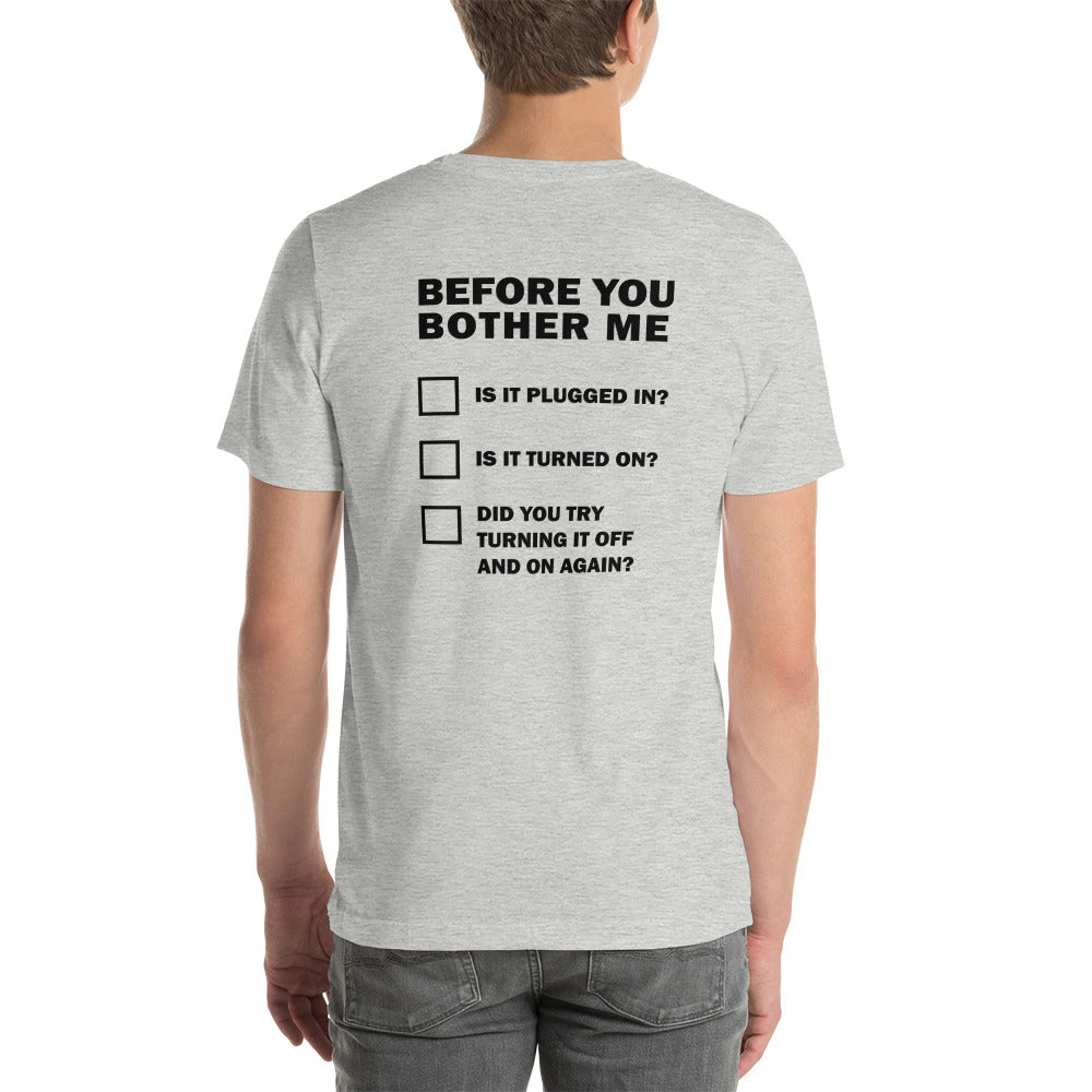 Before you bother me - Short-Sleeve Unisex T-Shirt (back print) by DarkByteGear