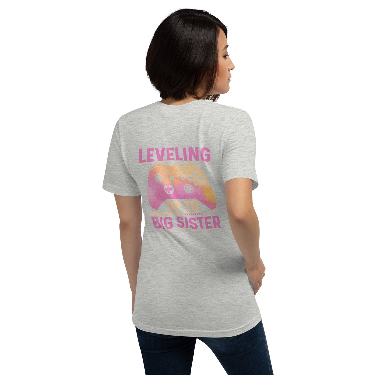 Levelling up to Big Sister for light color - Unisex t-shirt ( Back Print ) by DarkByteGear