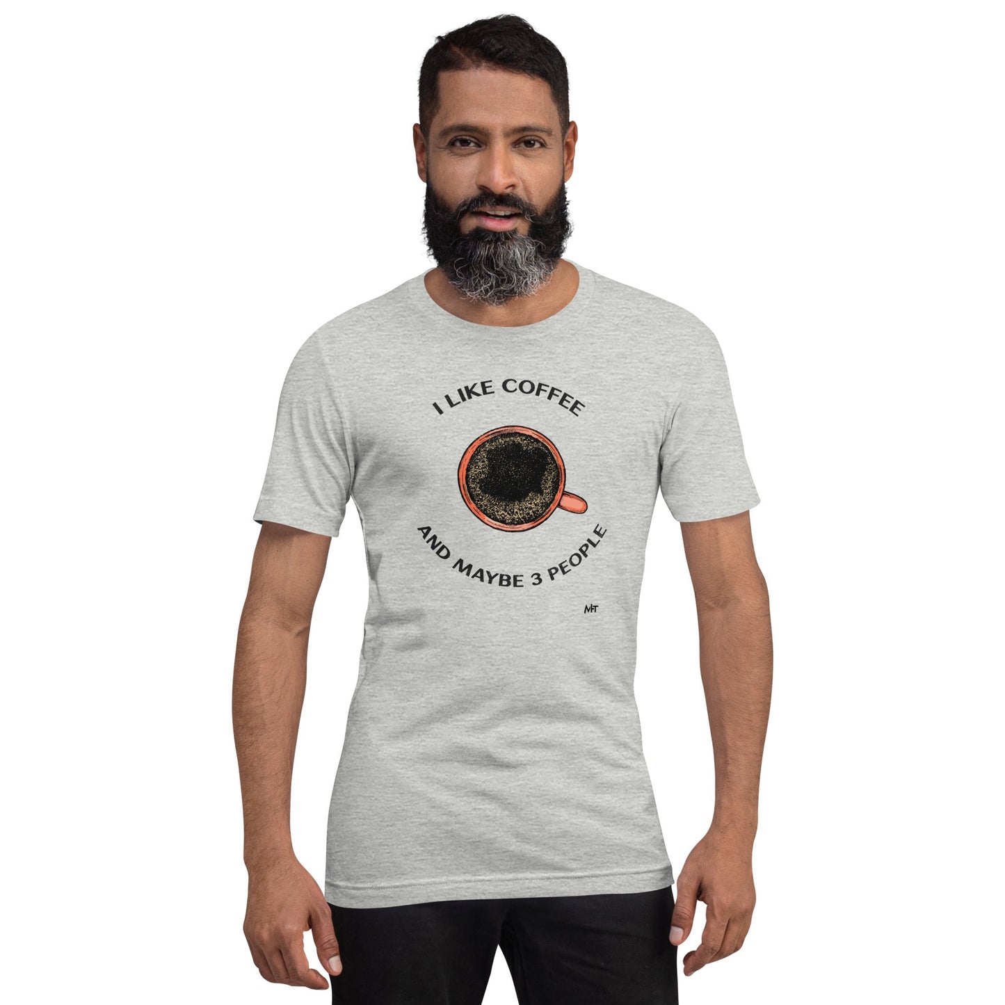 I like Coffee and maybe 3 people - Unisex t-shirt by DarkByteGear