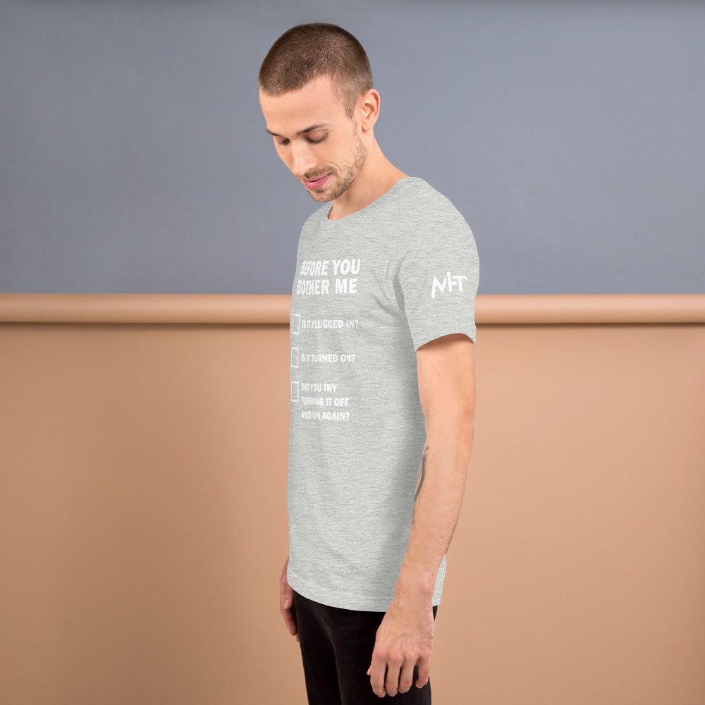 Before you bother me - Short-Sleeve Unisex T-Shirt by DarkByteGear