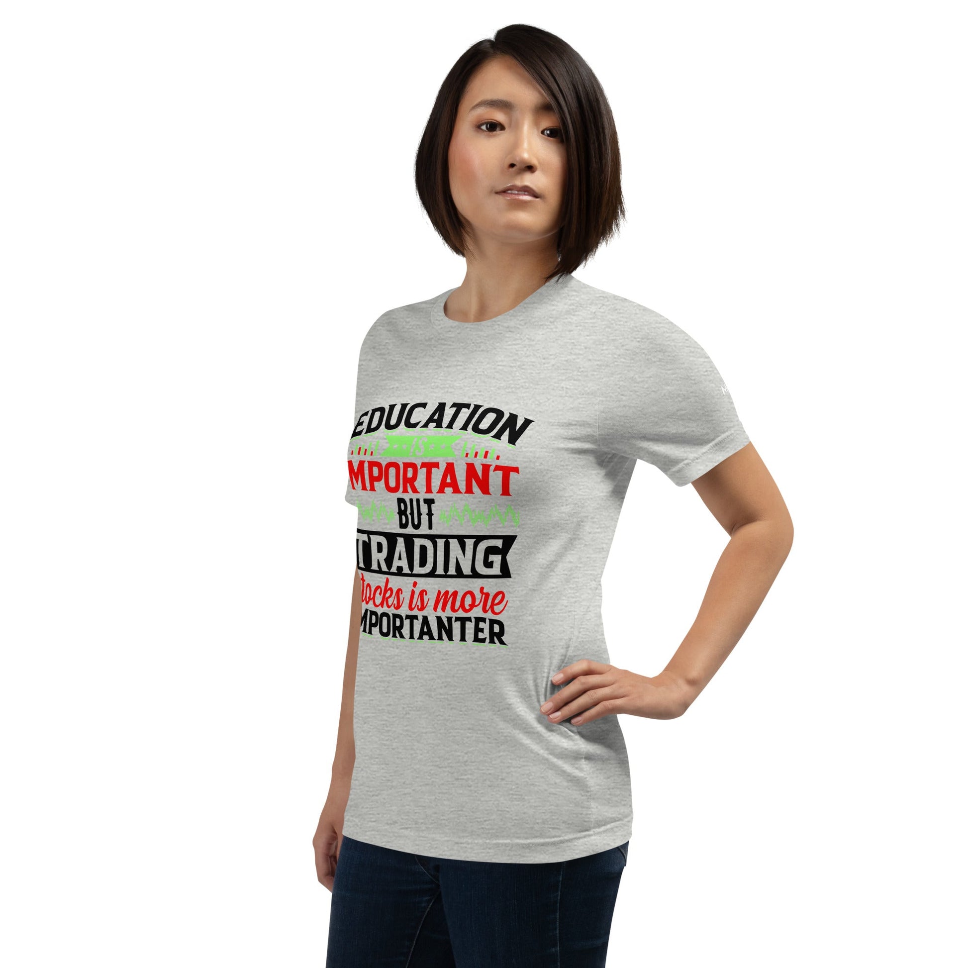 Education is important but trading stocks is more importanter in Dark Text - Unisex t-shirt by DarkByteGear
