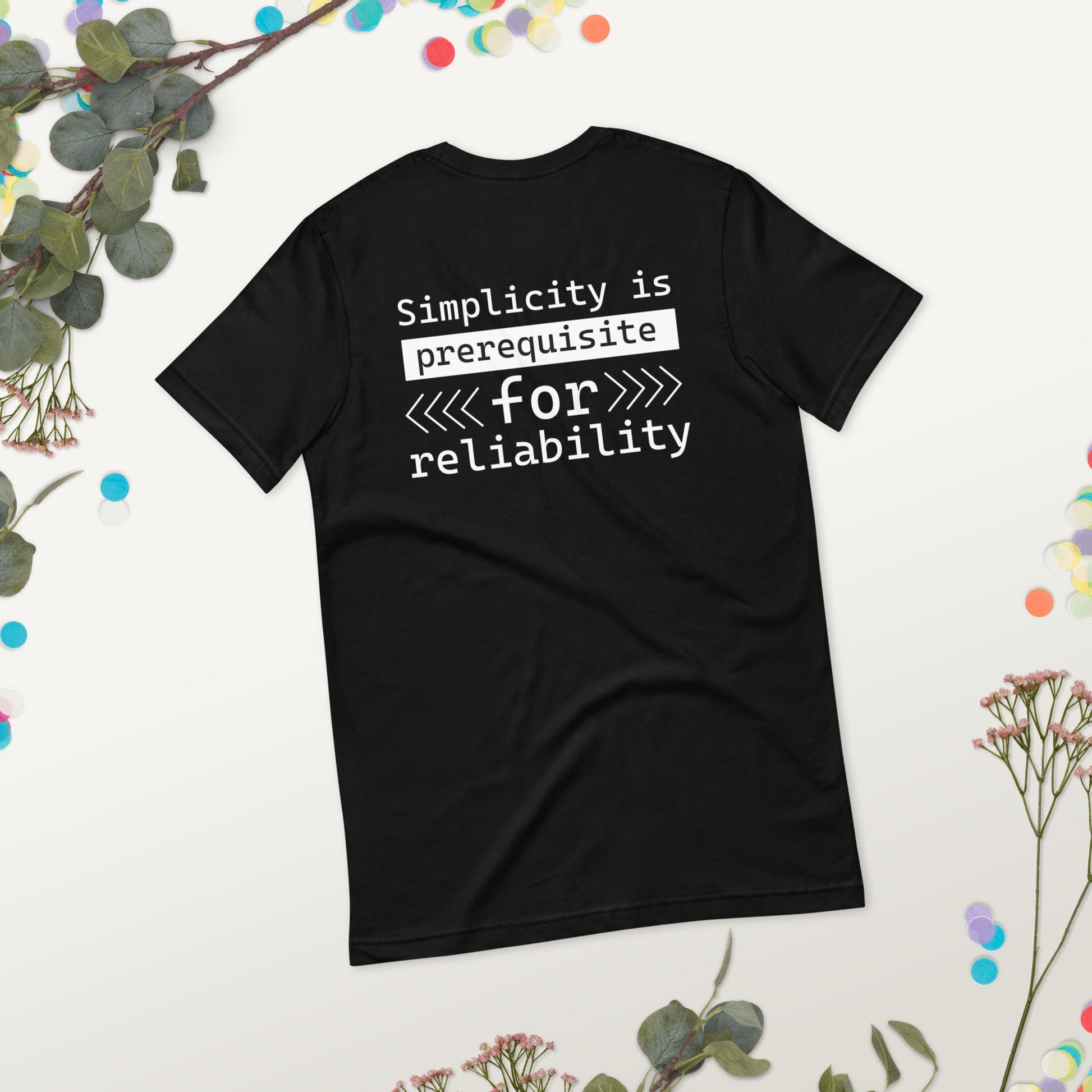Simplicity is the prerequisite for reliability - Unisex t-shirt ( Back Print ) by DarkByteGear