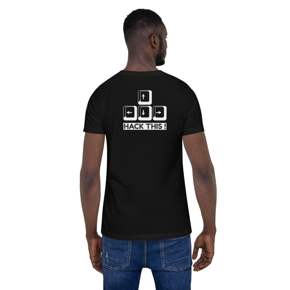 Hack this - Short-Sleeve Unisex T-Shirt (back print) by DarkByteGear