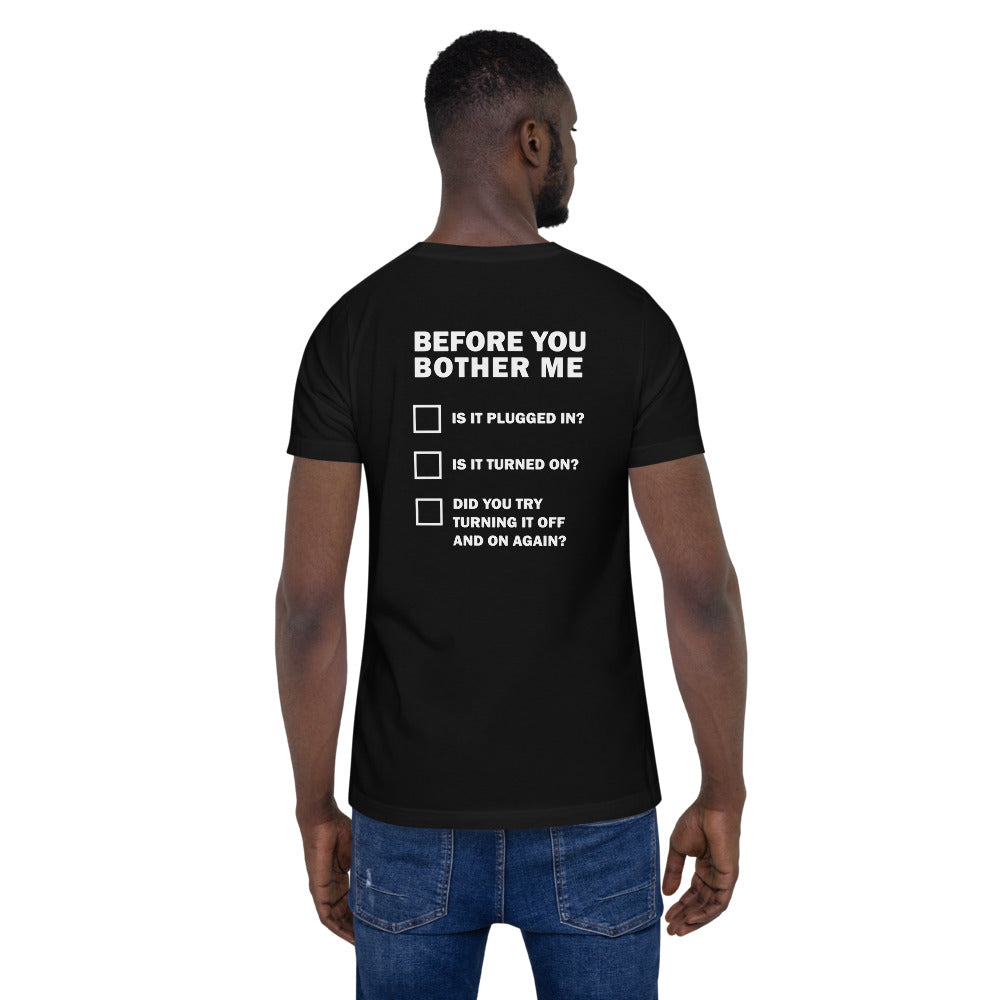 Before you bother me - Short-Sleeve Unisex T-Shirt (back print) by DarkByteGear