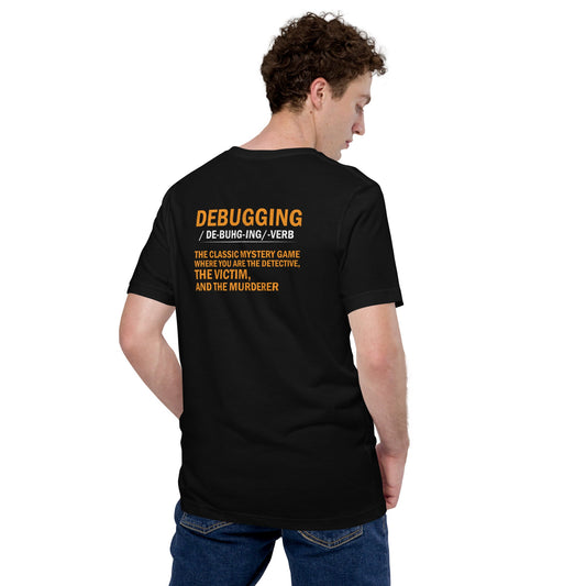 Debugging definition ( Orange Text ) - Unisex t-shirt (back print) by DarkByteGear