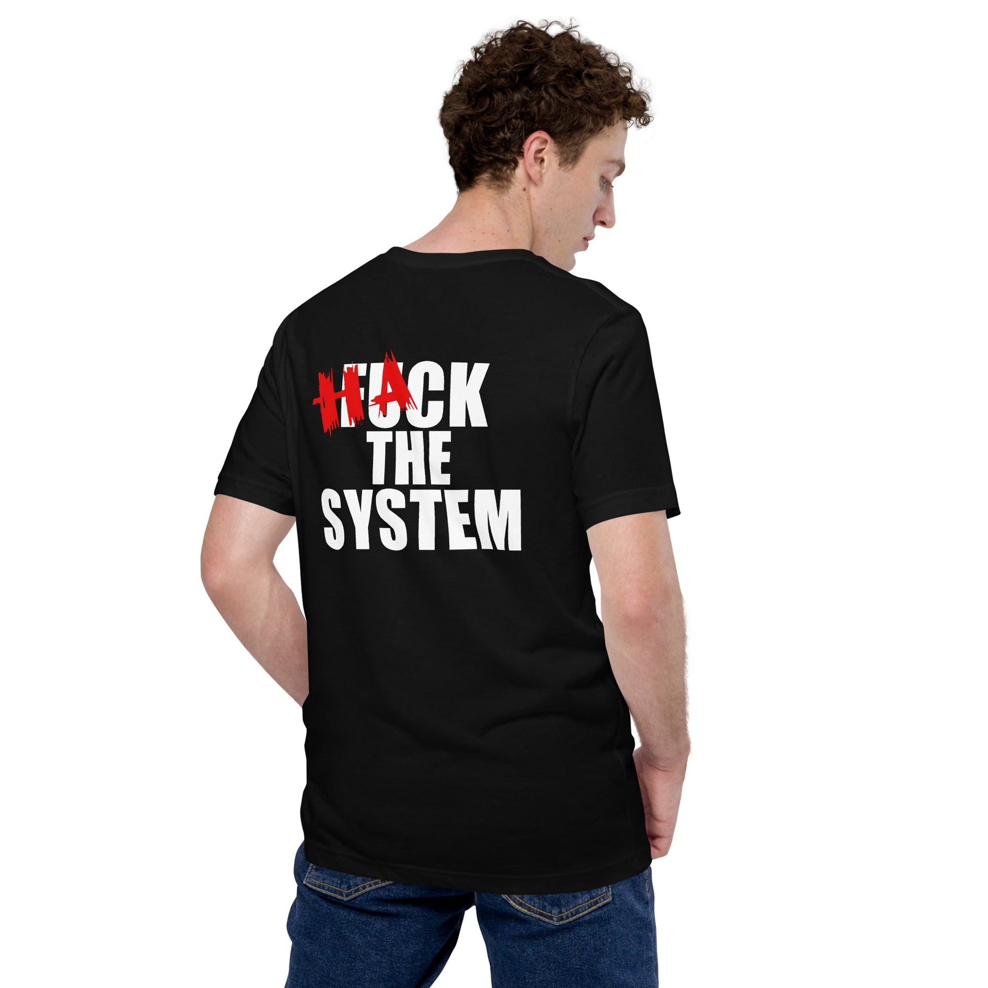 Hack the system - Unisex t-shirt (back print) by DarkByteGear