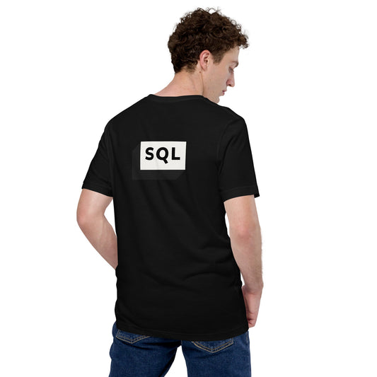SQL - Unisex t-shirt (back print) by DarkByteGear