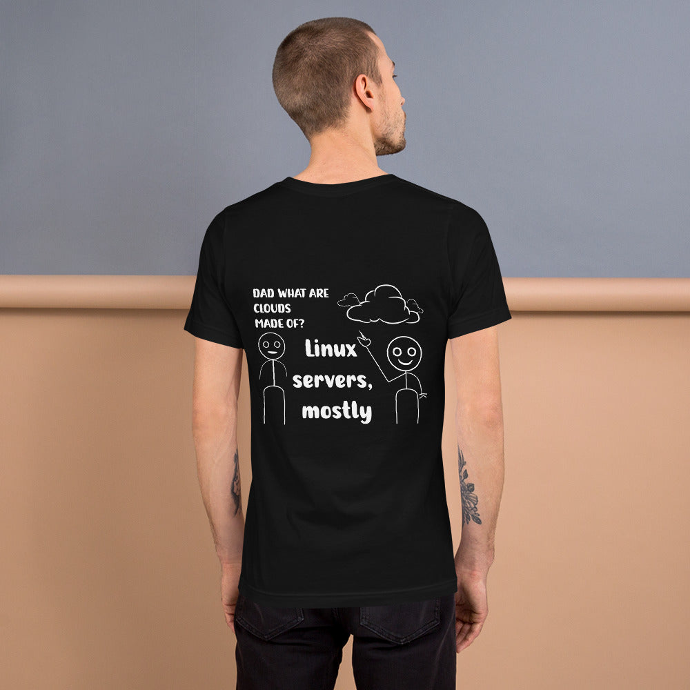 Dad, What are clouds made of - Unisex t-shirt by DarkByteGear