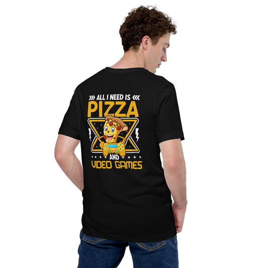 All I need is Pizza - Unisex t-shirt (back print) by DarkByteGear