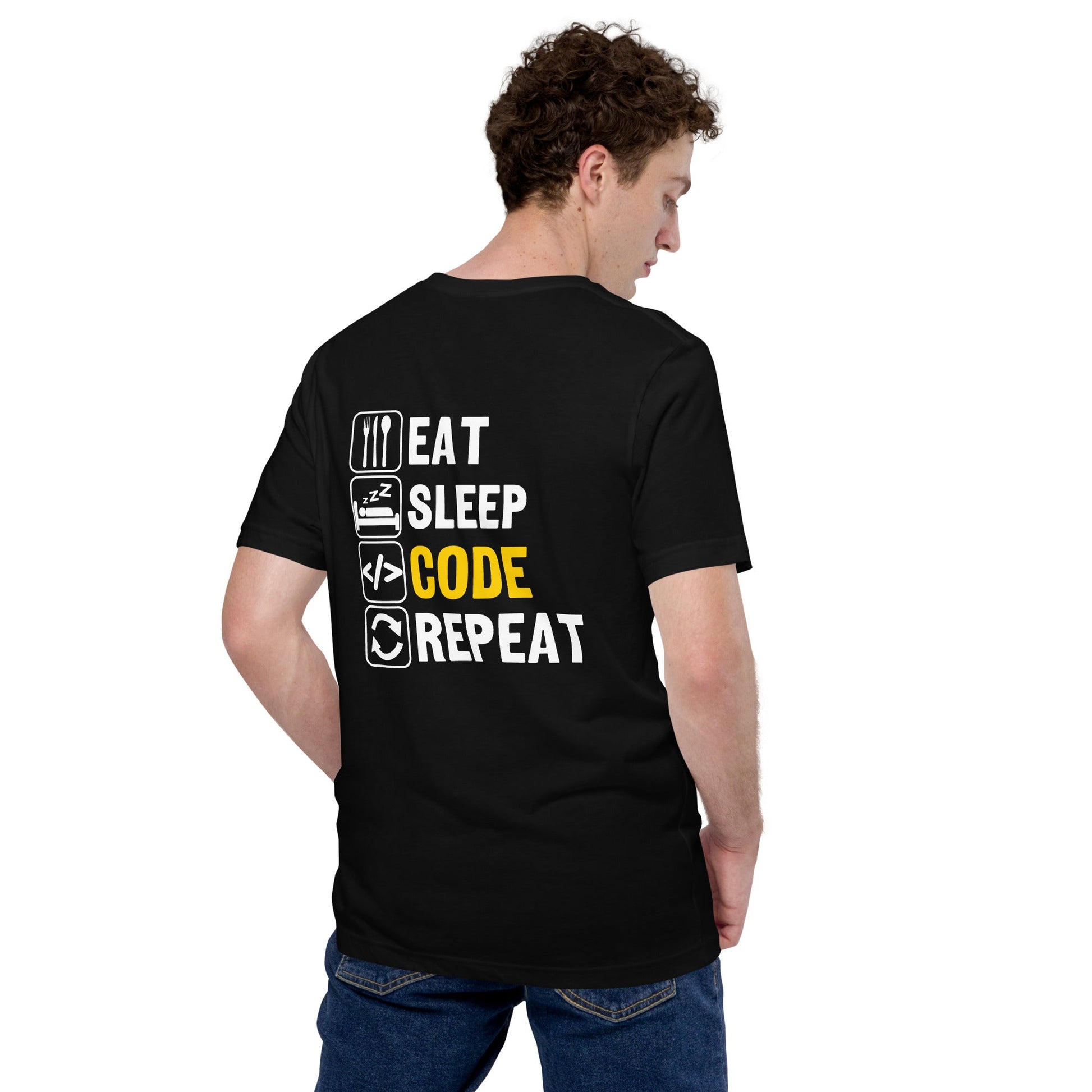 Eat Sleep Code Repeat ( Yellow Text ) - Unisex t-shirt (back print) by DarkByteGear