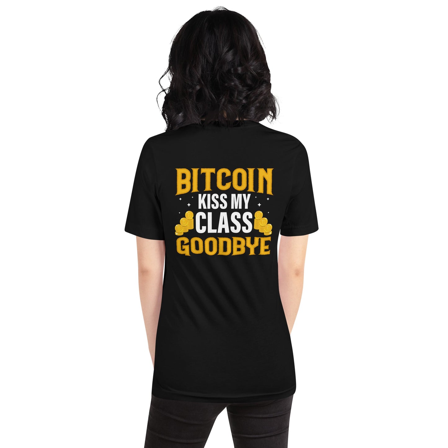 Kiss my class goodbye - Unisex t-shirt (back print) by DarkByteGear