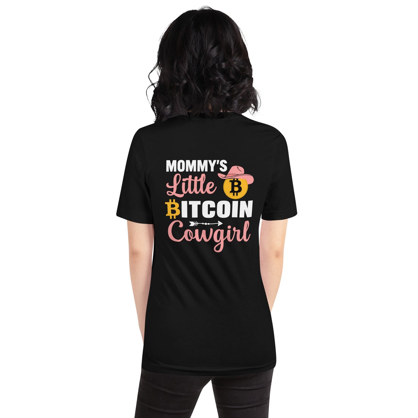 Mommy's Little Bitcoin Cowgirl - Unisex t-shirt by DarkByteGear