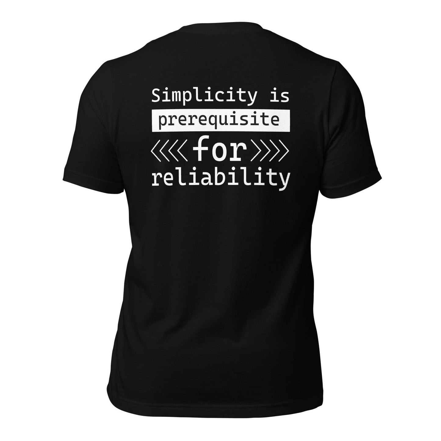 Simplicity is the prerequisite for reliability - Unisex t-shirt ( Back Print ) by DarkByteGear