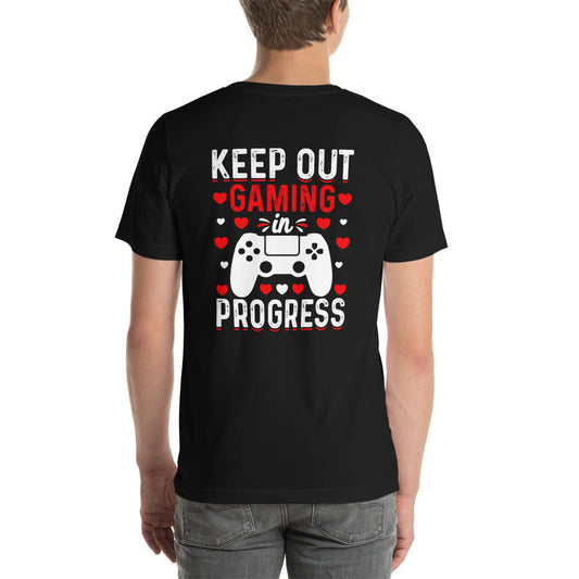Keep out Gaming in Progress Unisex t-shirt ( Back Print ) by DarkByteGear