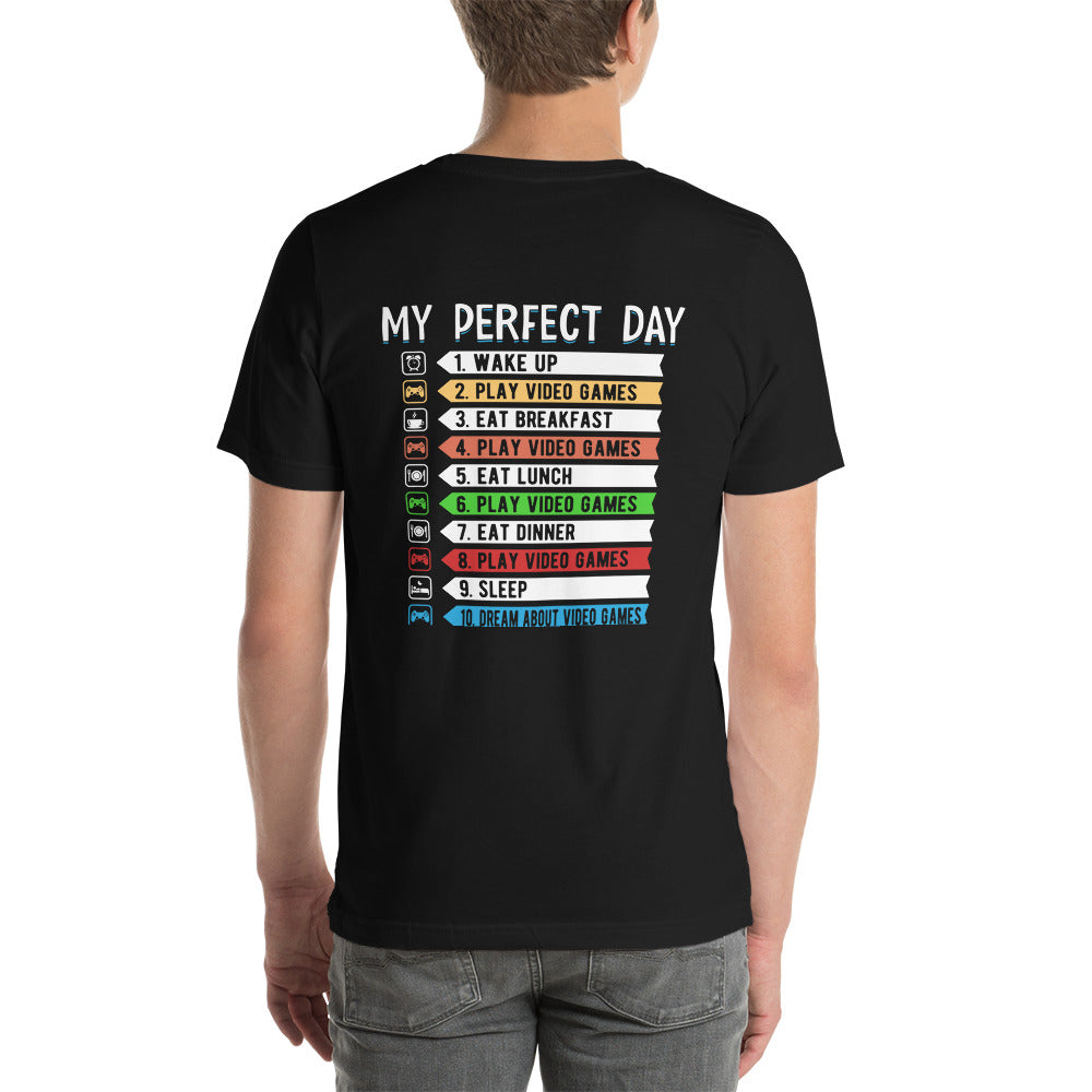 My perfect day wake up play video game Unisex t-shirt by DarkByteGear