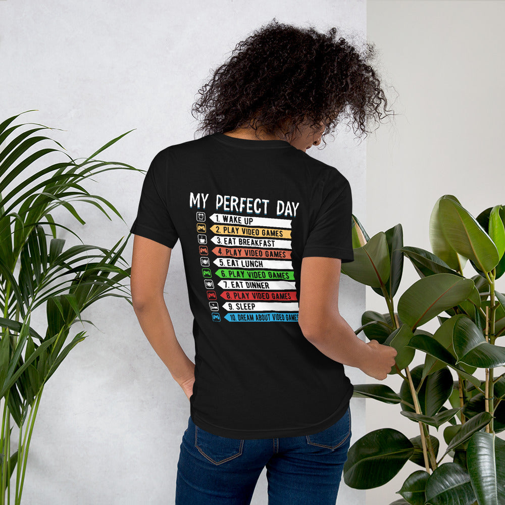 My perfect day wake up play video game Unisex t-shirt by DarkByteGear