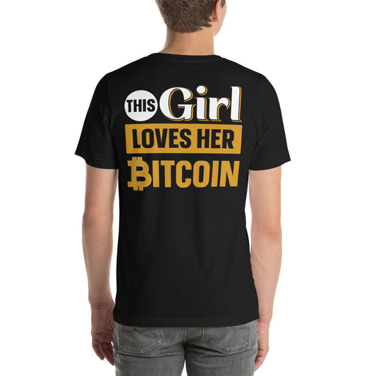 This Girl love her Bitcoin Unisex t-shirt ( Back Print ) by DarkByteGear