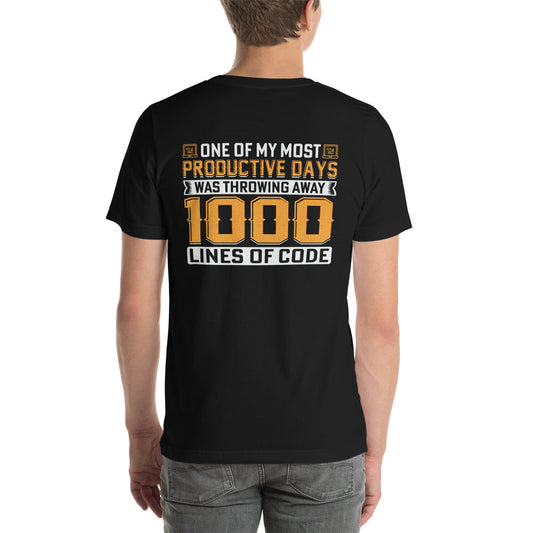 One of My Most Productive Days was throwing away 1000 lines of Code Unisex t-shirt by DarkByteGear