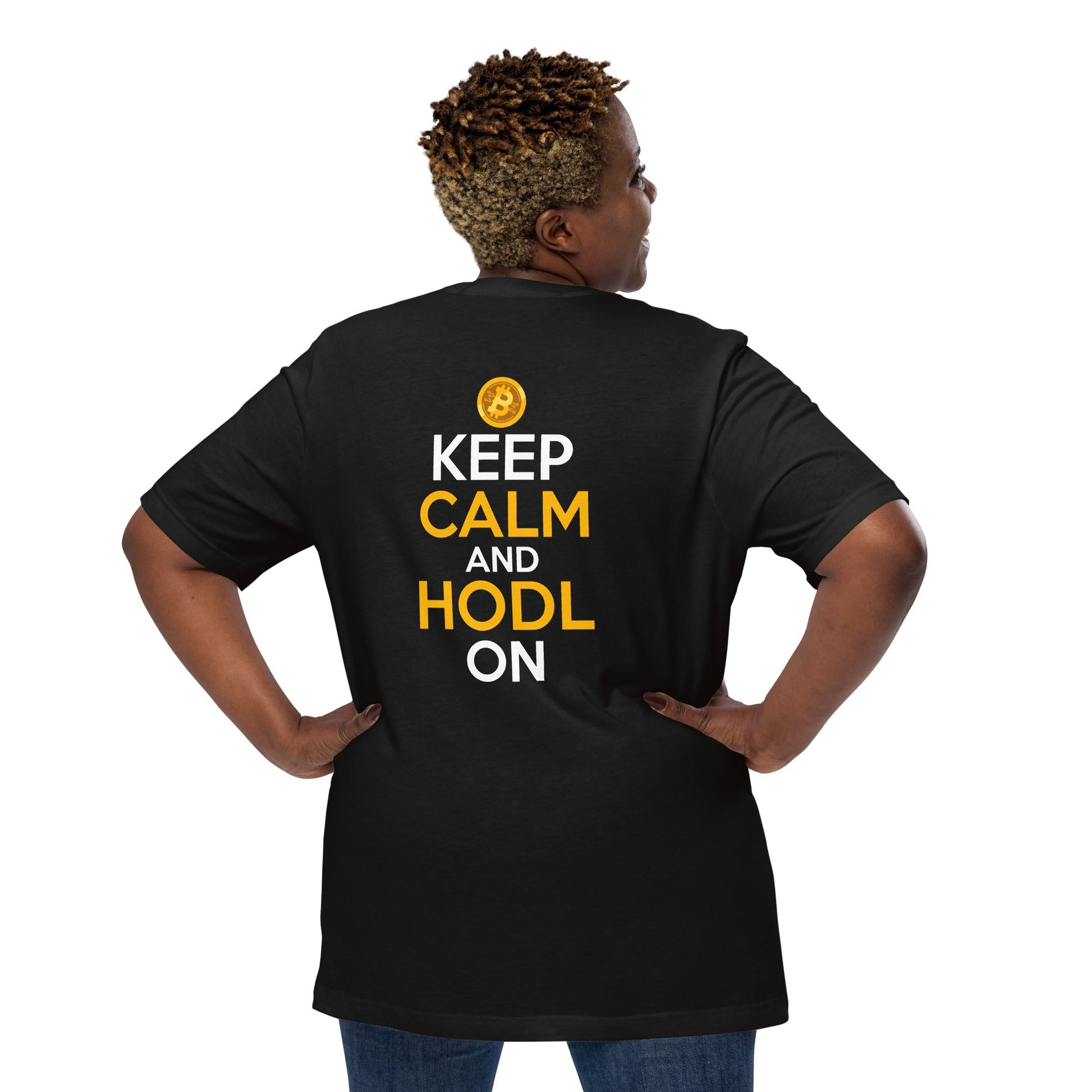Keep Calm and HODL On ( Yellow and White Text ) - Unisex t-shirt ( Back Print ) by DarkByteGear