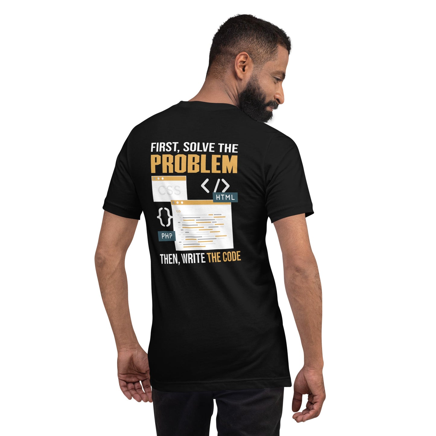 First, Solve the problem; then, Write the code V2 - Unisex t-shirt (back print) by DarkByteGear