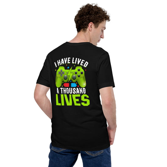 I have lived a thousand lives Unisex t-shirt ( Back Print ) by DarkByteGear