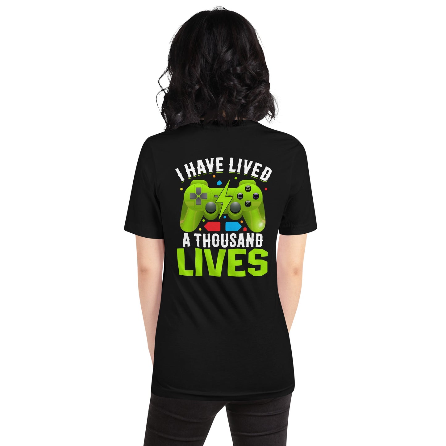 I have lived a thousand lives Unisex t-shirt ( Back Print ) by DarkByteGear