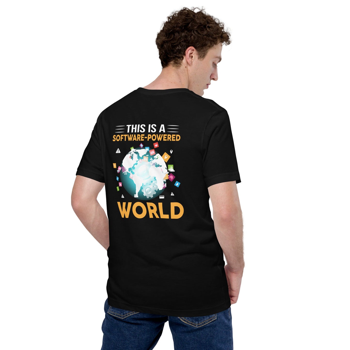 This is a Software Powered World Unisex t-shirt ( Back Print ) by DarkByteGear