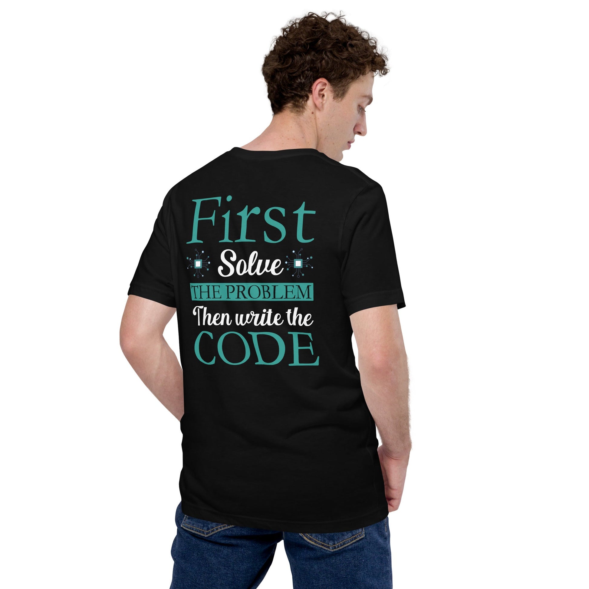 First, Solve the problem; then, Write the code V3 - Unisex t-shirt ( Back Print ) by DarkByteGear