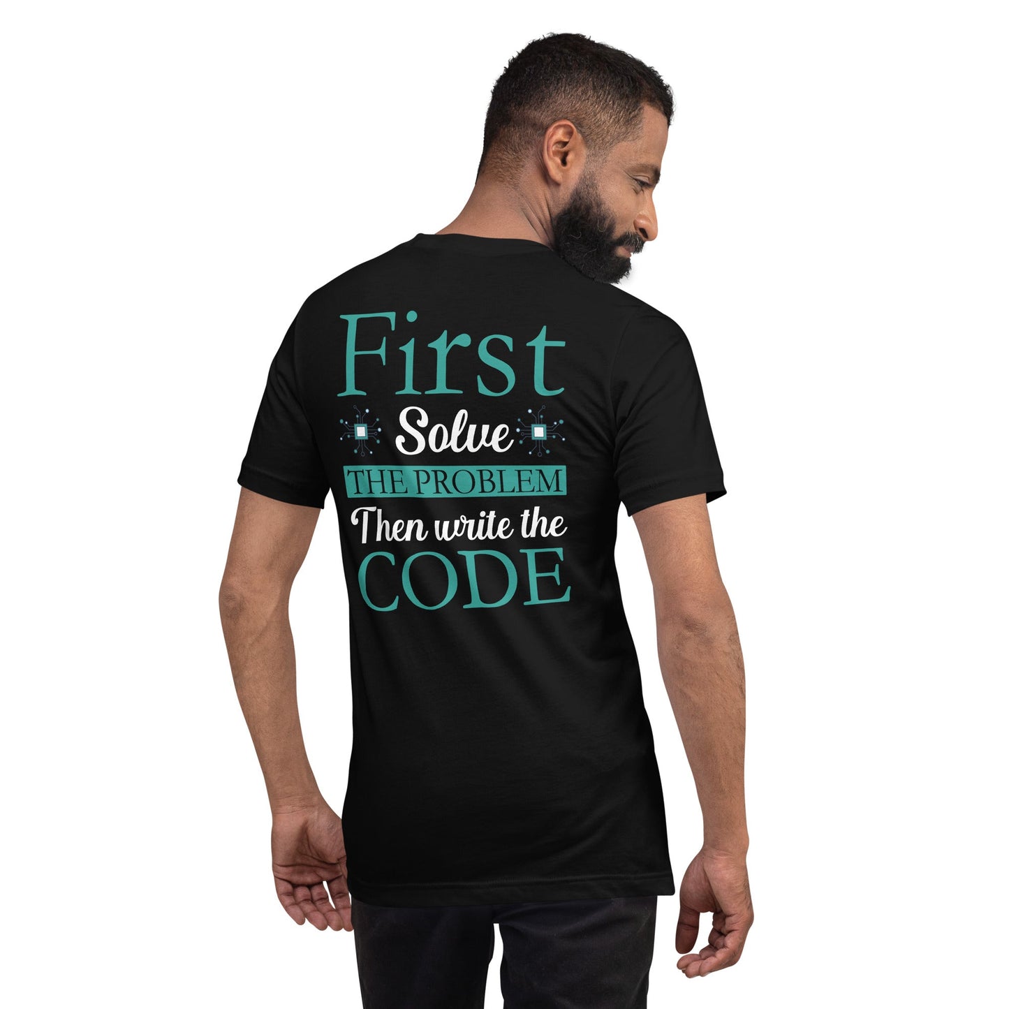 First, Solve the problem; then, Write the code V3 - Unisex t-shirt ( Back Print ) by DarkByteGear