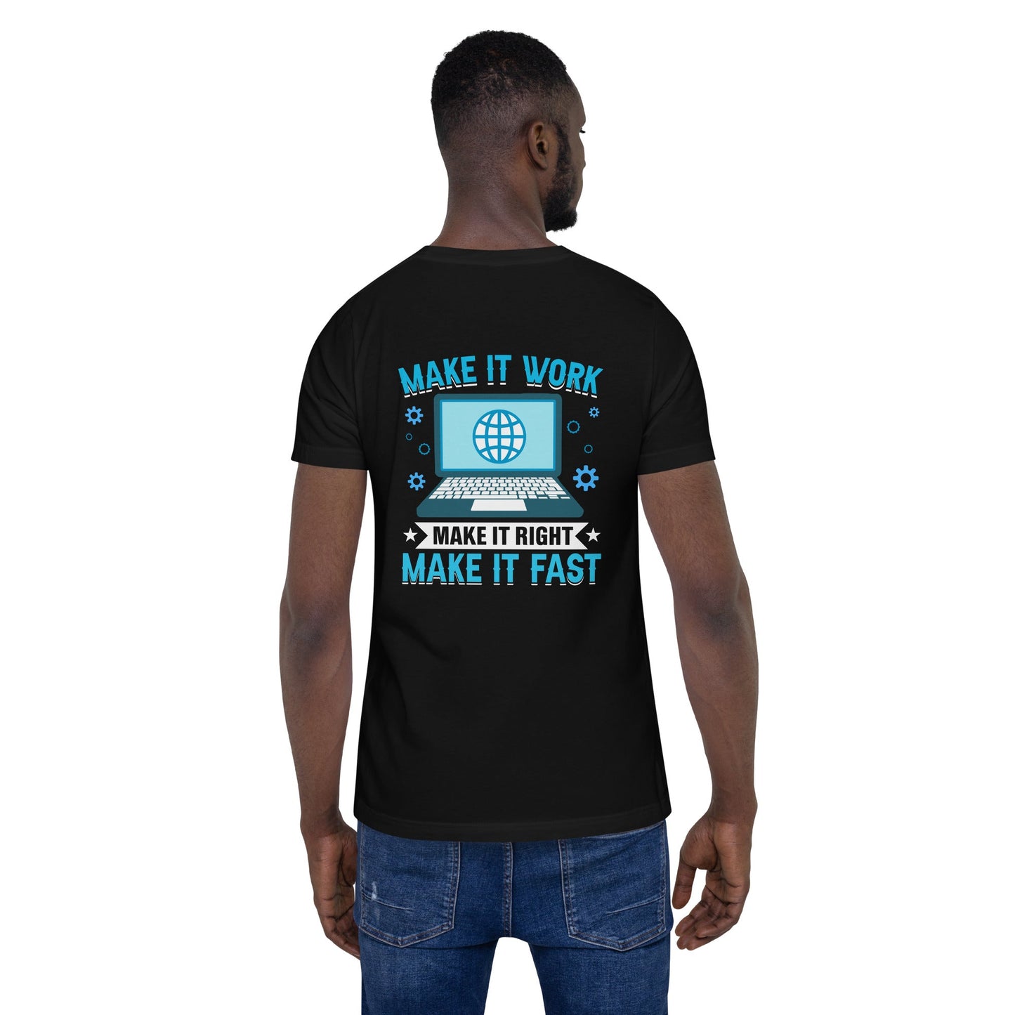 Make it work, make it right and make it fast Unisex t-shirt by DarkByteGear