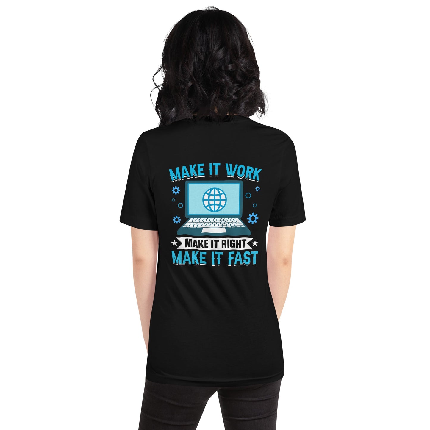 Make it work, make it right and make it fast Unisex t-shirt by DarkByteGear