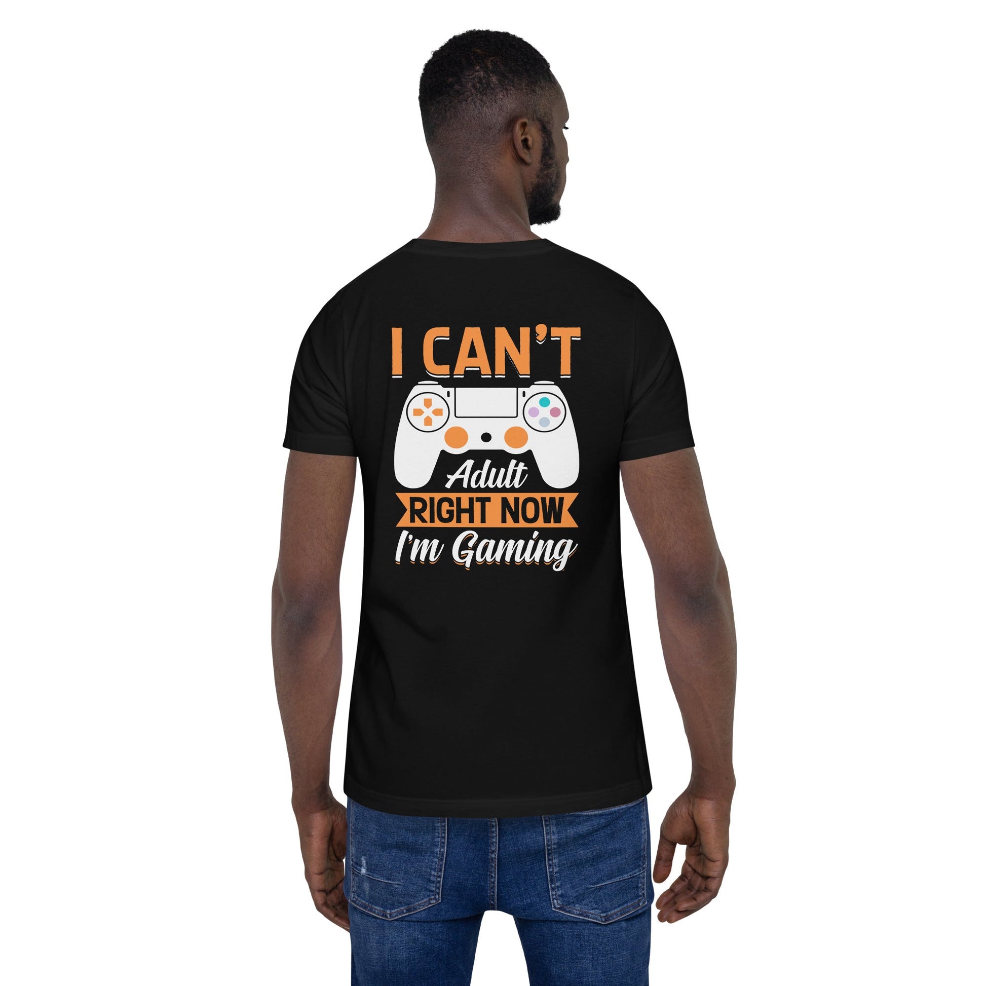 I can't Adult right now, I am Gaming Unisex t-shirt by DarkByteGear