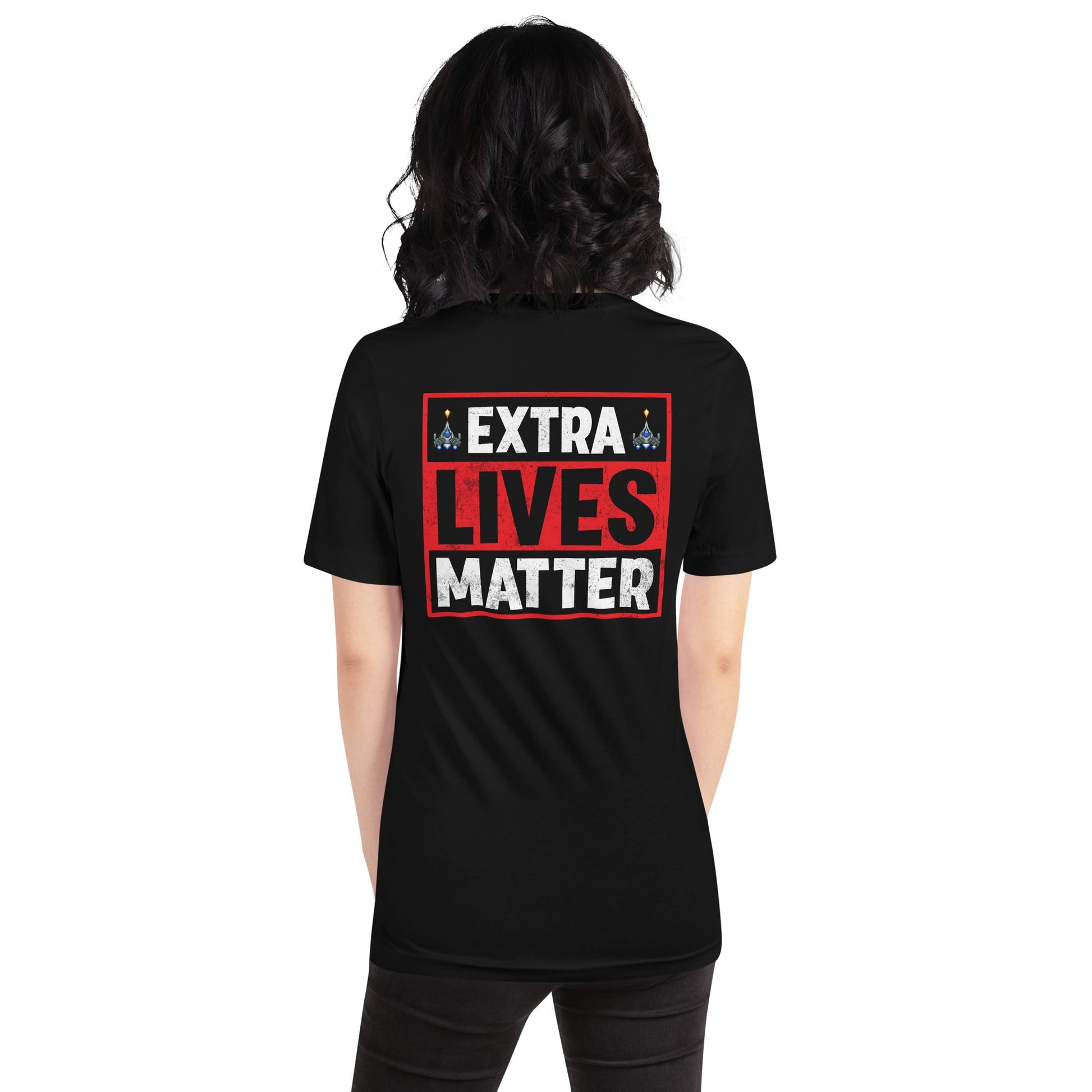 Extra Lives Matter Unisex t-shirt ( Back Print ) by DarkByteGear
