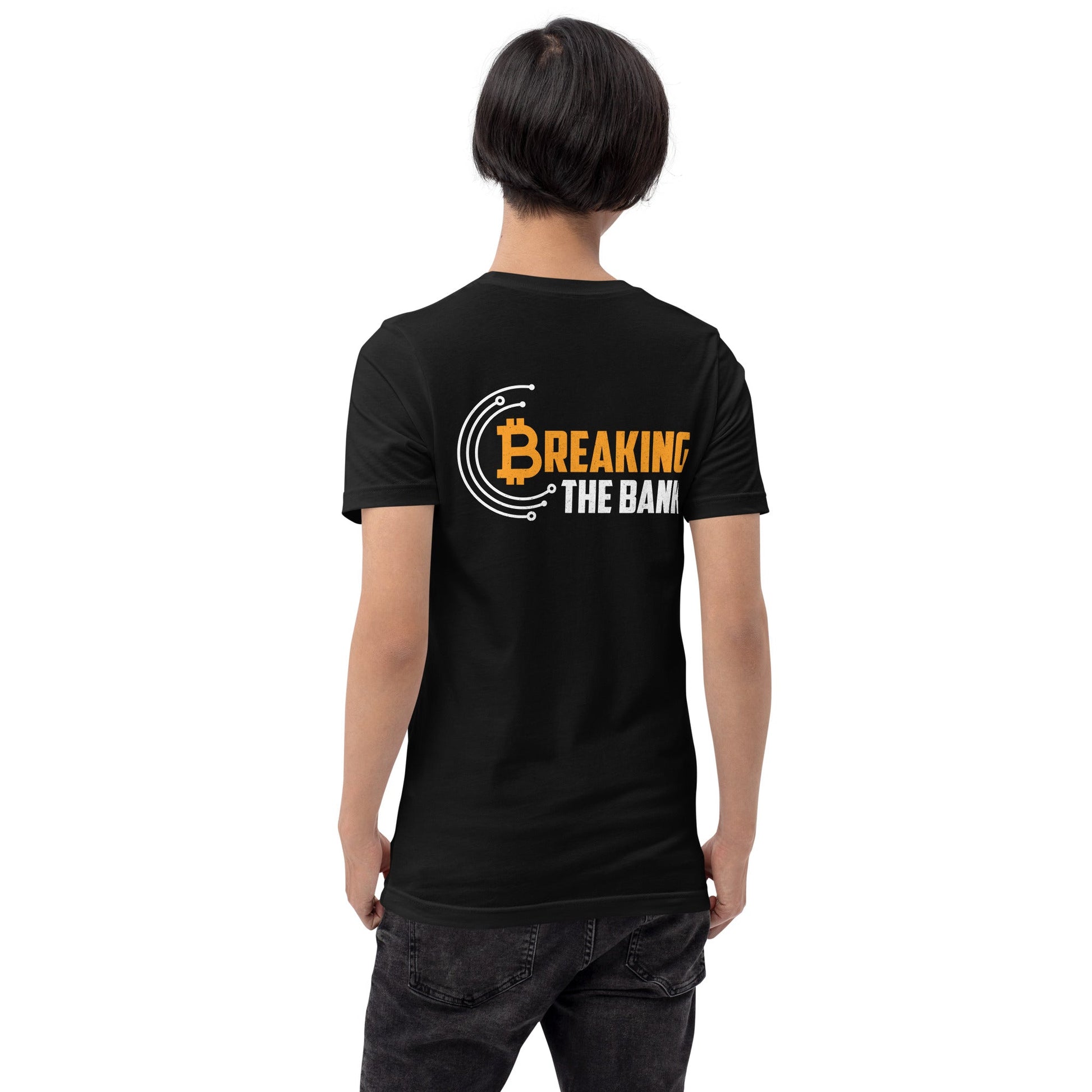 Breaking the Bank - Unisex t-shirt ( Back Print ) by DarkByteGear
