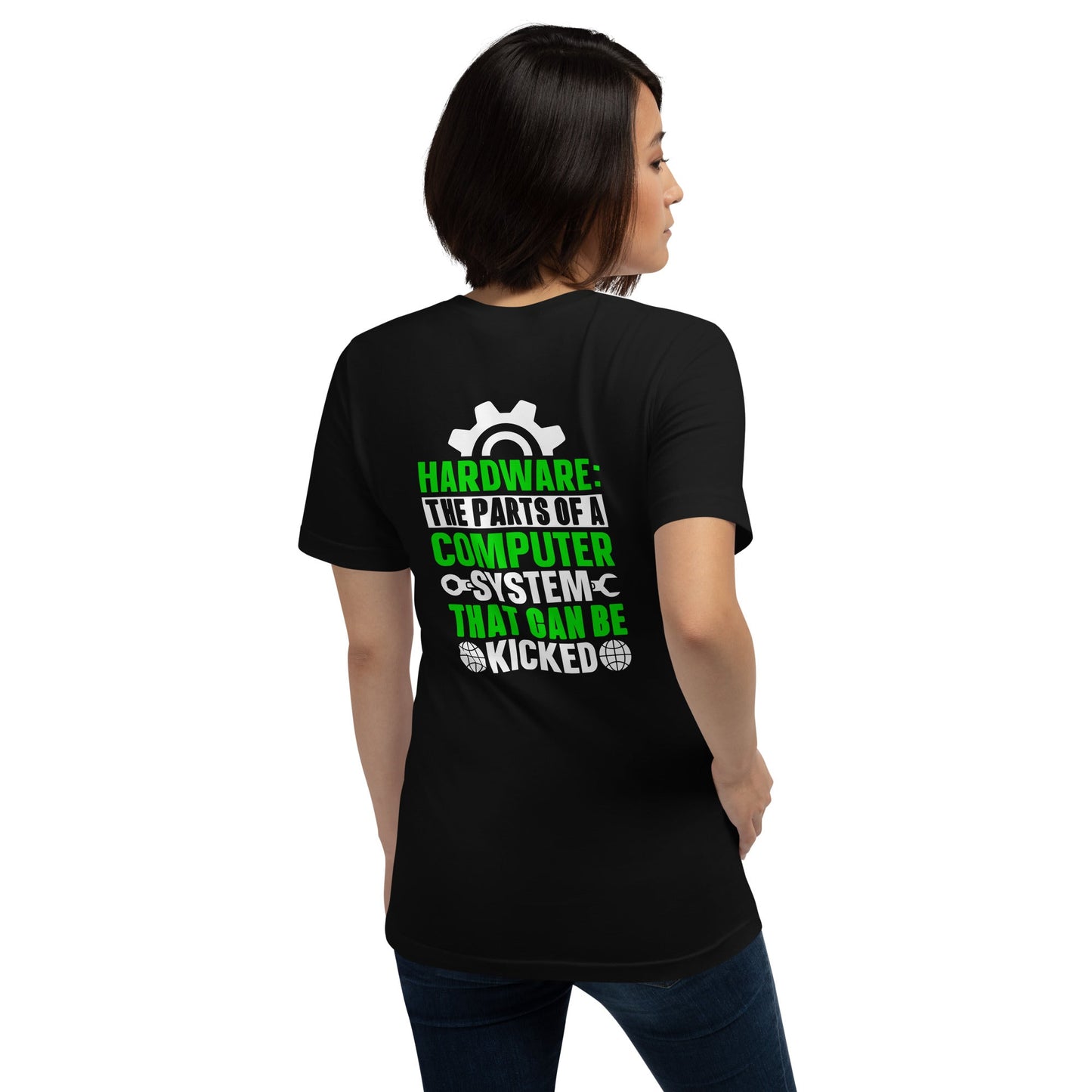 Hardware: The Part of a Computer System - Unisex t-shirt ( Back Print ) by DarkByteGear