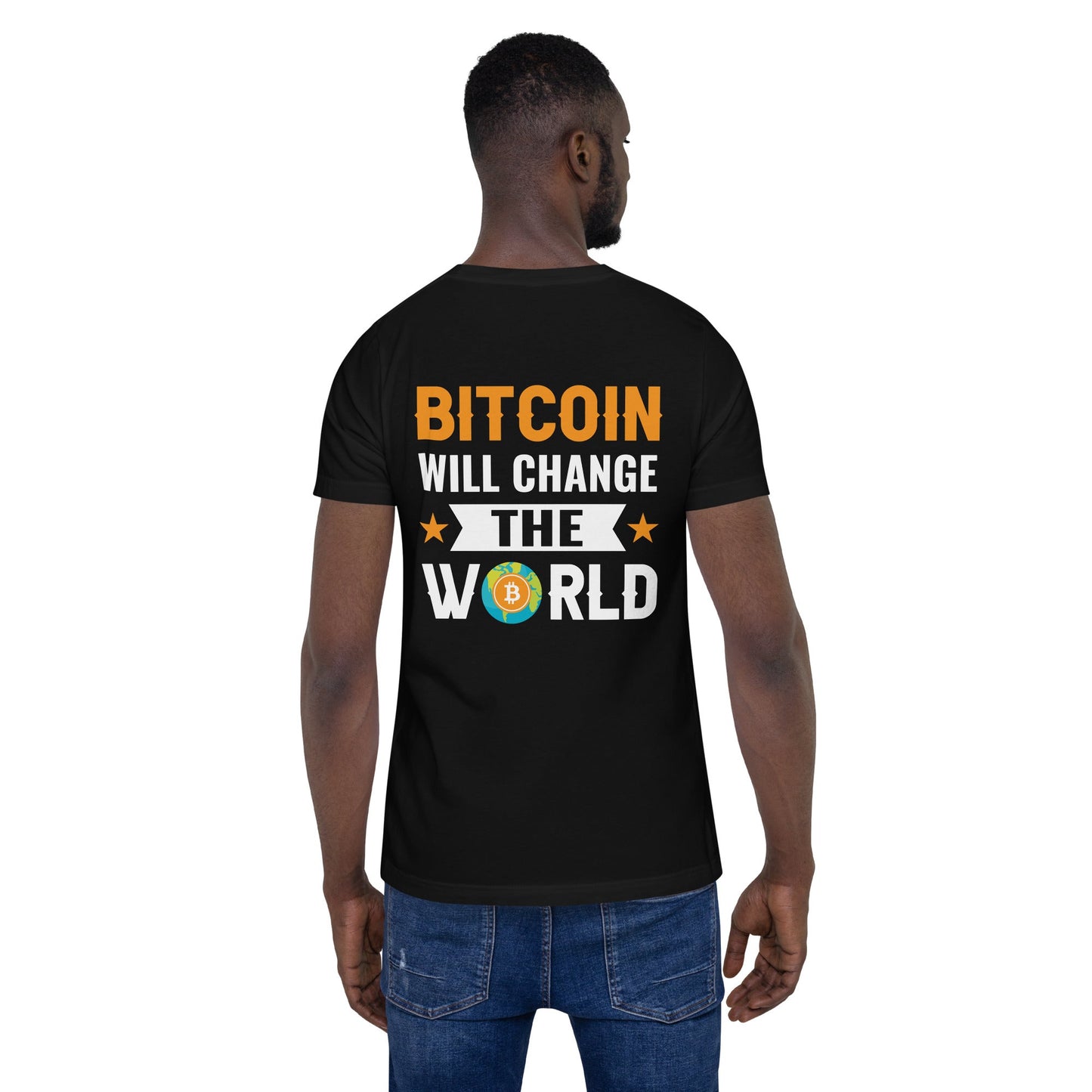 Bitcoin will change the World Unisex t-shirt by DarkByteGear