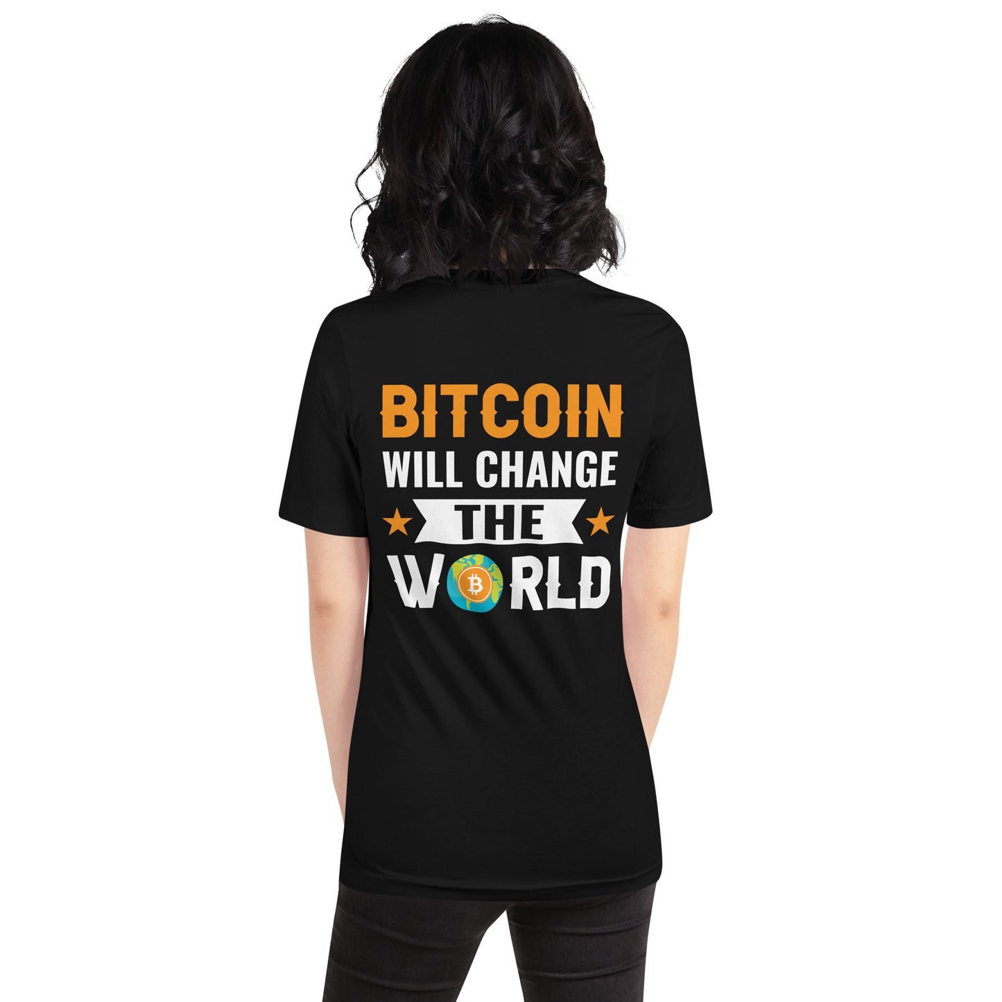 Bitcoin will change the World Unisex t-shirt by DarkByteGear