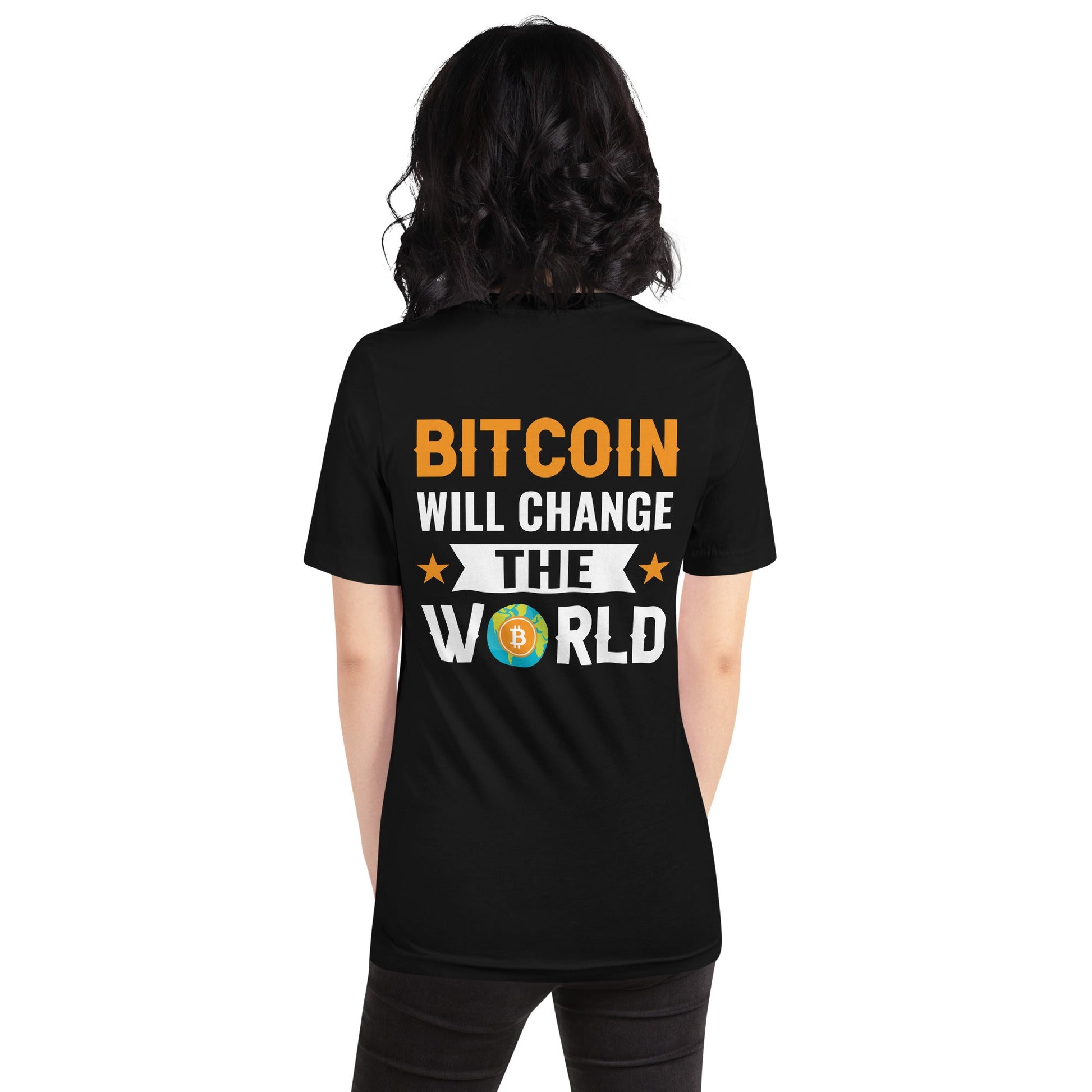 Bitcoin will change the World Unisex t-shirt by DarkByteGear