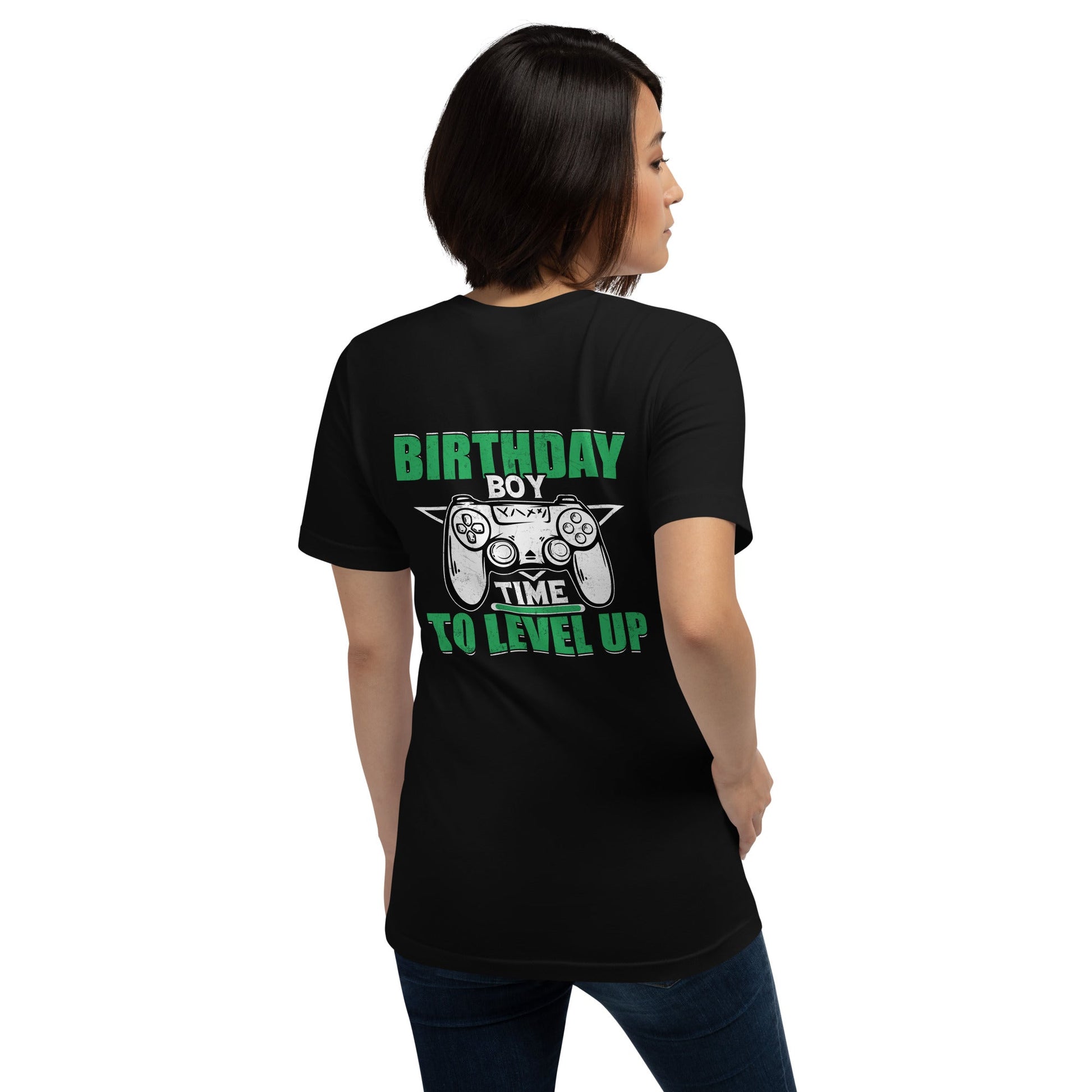 Birthday Boy Time to Level Up Unisex t-shirt ( Back Print ) by DarkByteGear