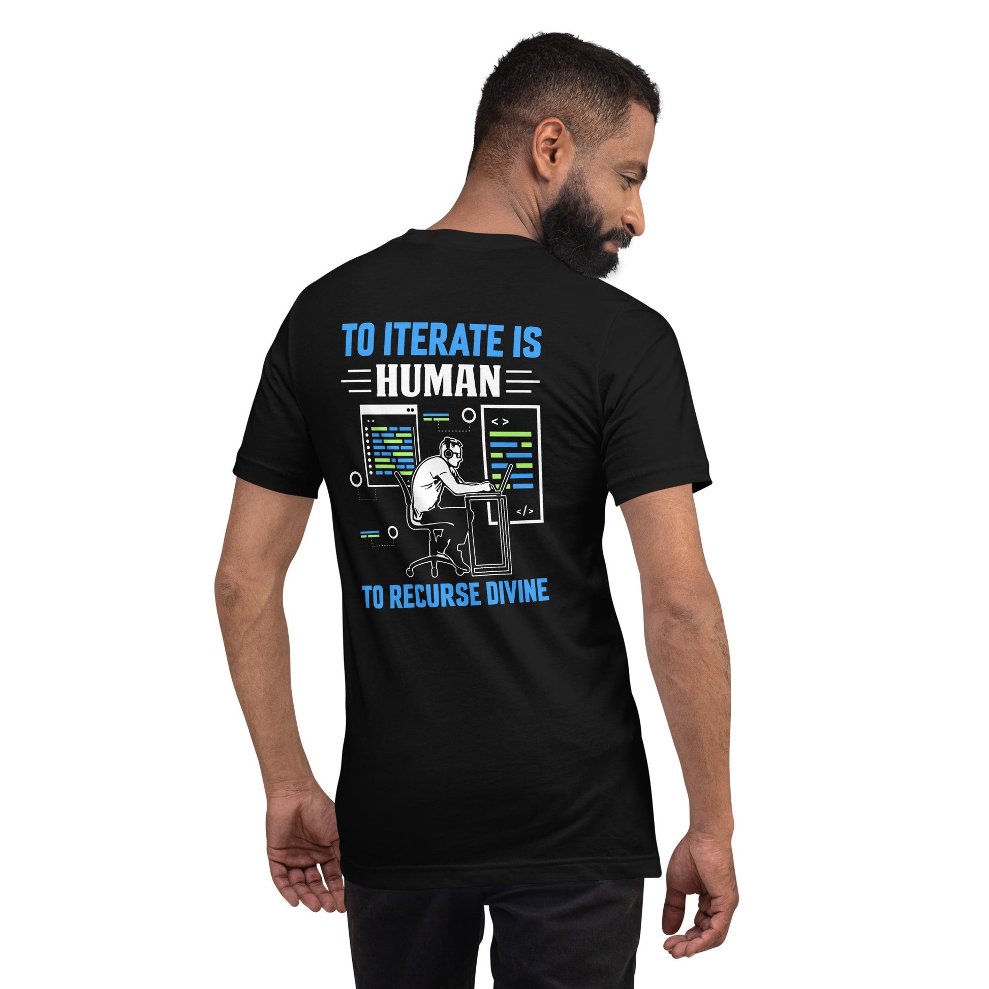 To Iterate is Human, to Recurse Divine Unisex t-shirt ( Back Print ) by DarkByteGear
