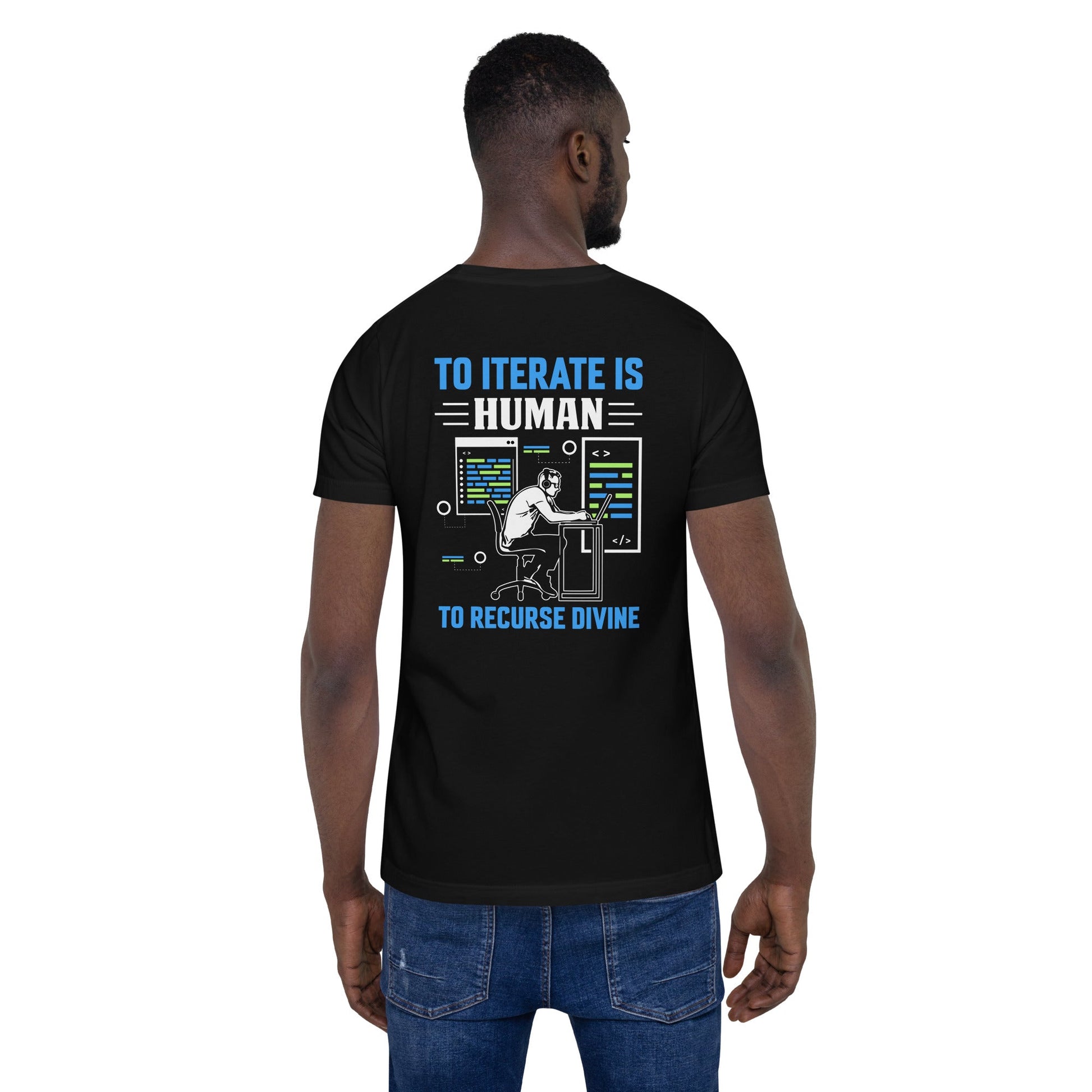 To Iterate is Human, to Recurse Divine Unisex t-shirt ( Back Print ) by DarkByteGear