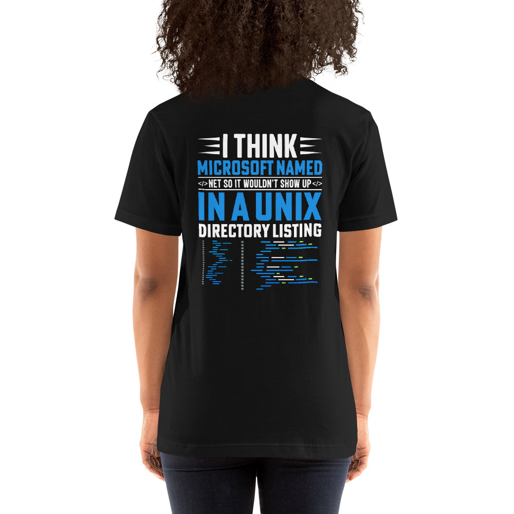 I think Microsoft named Net - Unisex t-shirt ( Back Print ) by DarkByteGear