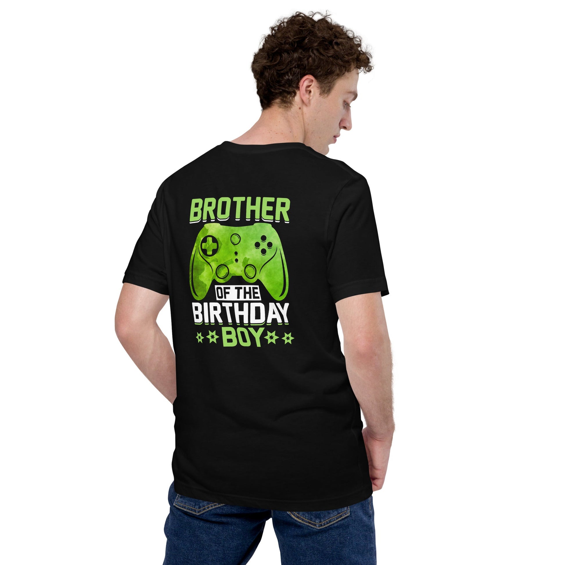 Brother of the Birthday Boy Unisex t-shirt ( Back Print ) by DarkByteGear