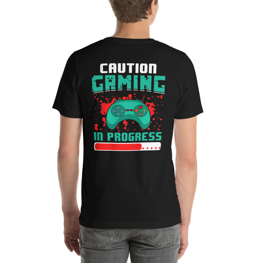 Caution! Gaming In Process Unisex t-shirt ( Back Print ) by DarkByteGear