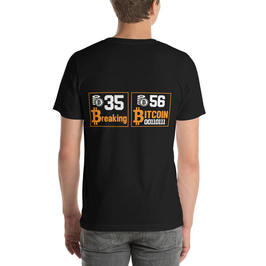 35 + 56 Breaking Bitcoin Unisex t-shirt ( Back Print ) by DarkByteGear