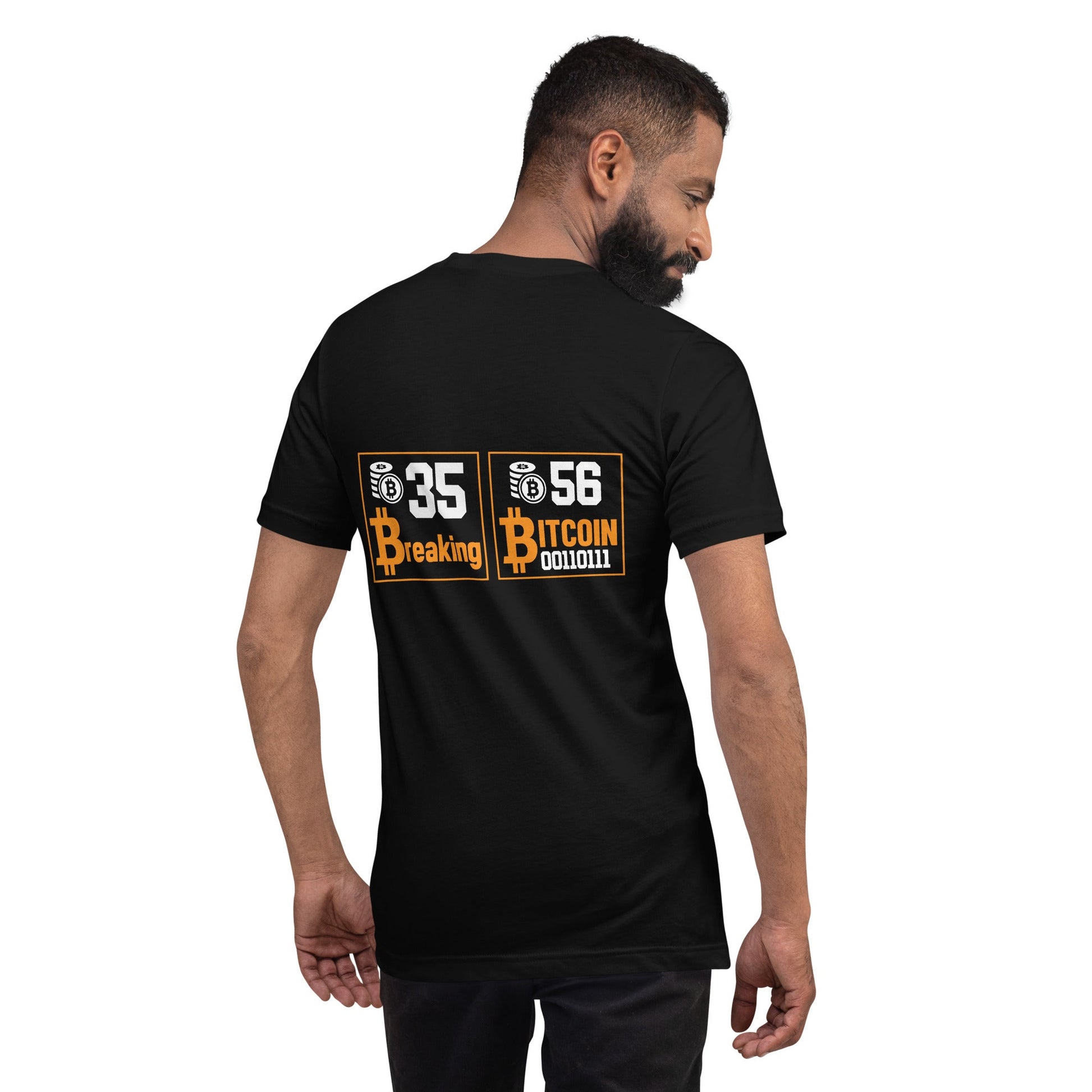 35 + 56 Breaking Bitcoin Unisex t-shirt ( Back Print ) by DarkByteGear