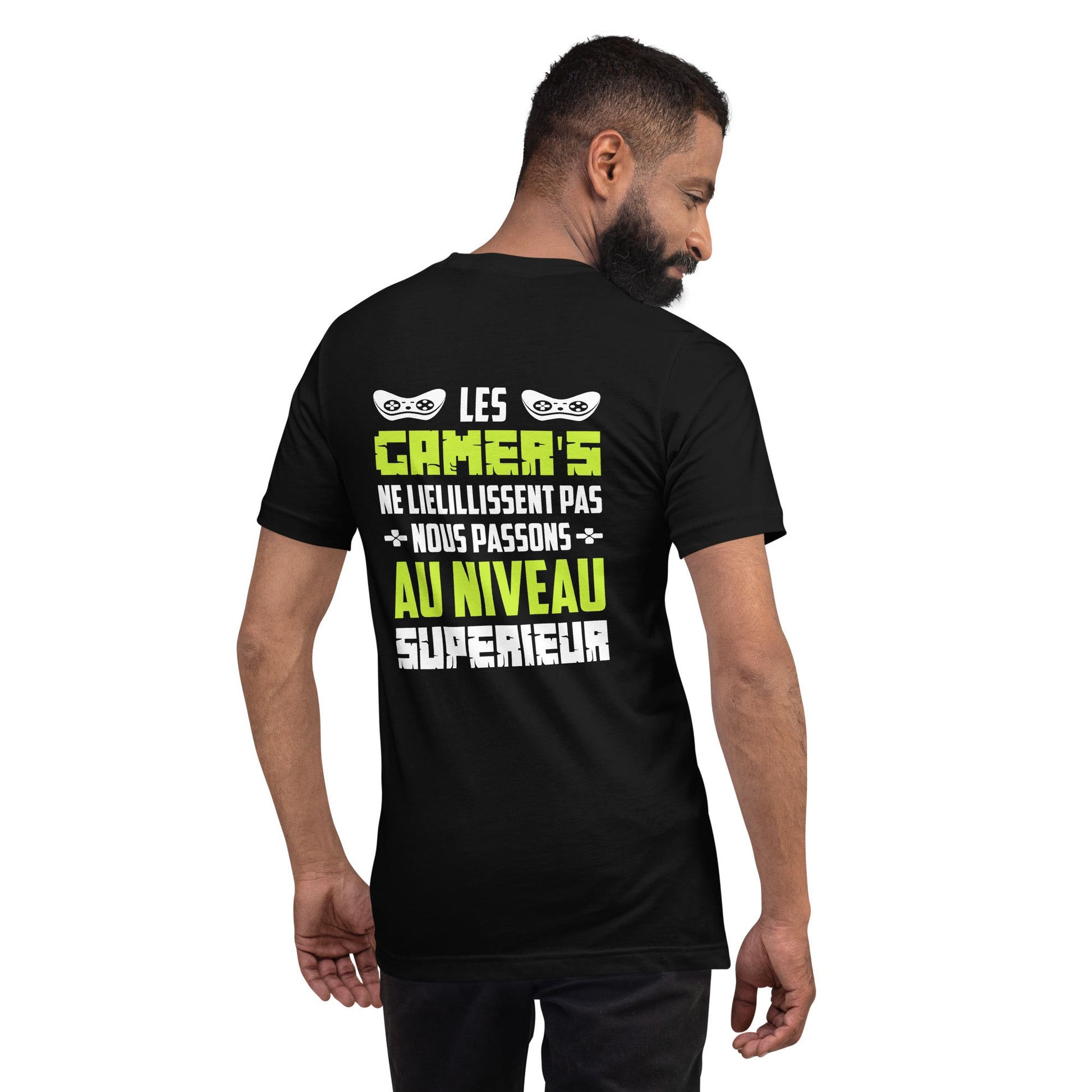 Les Gamer's Au Niveau Unisex t-shirt ( Back Print ) by DarkByteGear