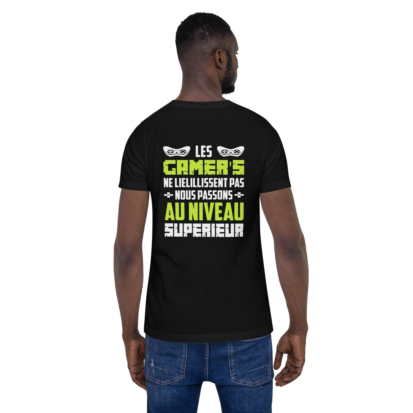 Les Gamer's Au Niveau Unisex t-shirt ( Back Print ) by DarkByteGear