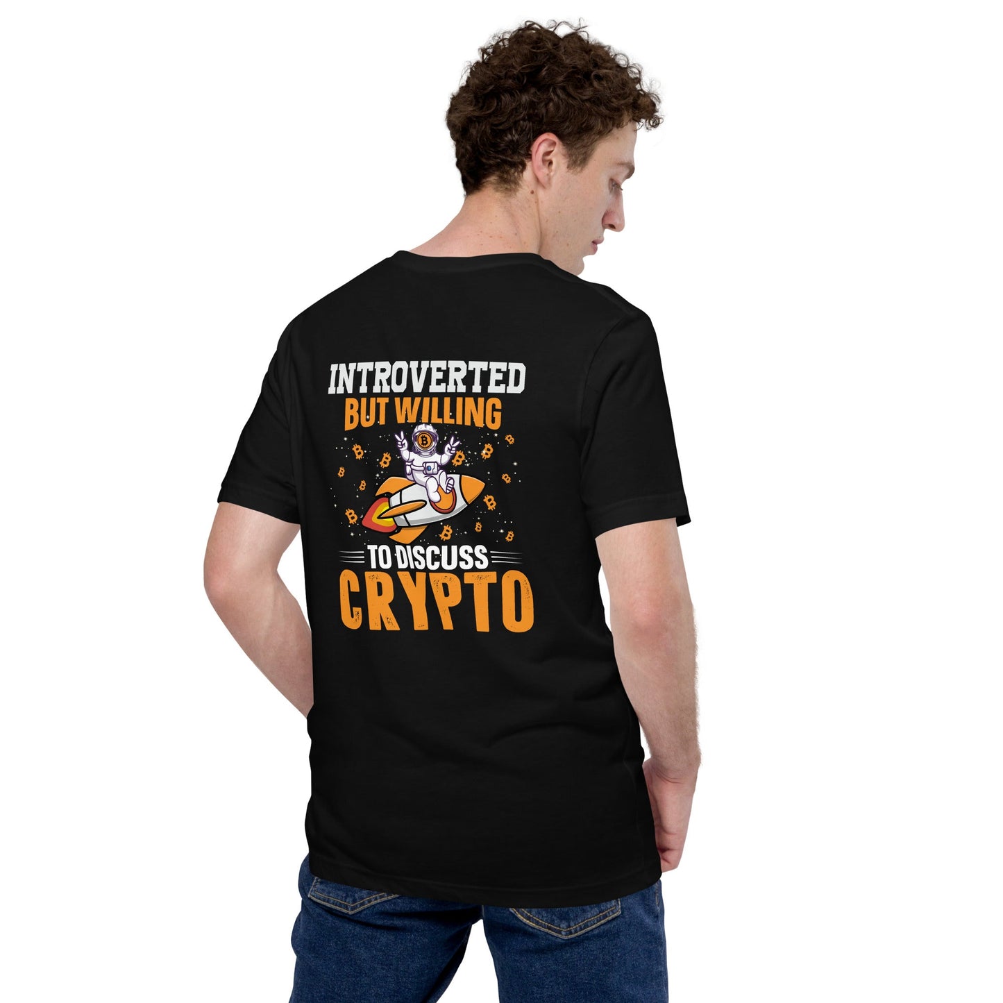 Introverted but Willing to Discuss Bitcoin Unisex t-shirt ( Back Print ) by DarkByteGear