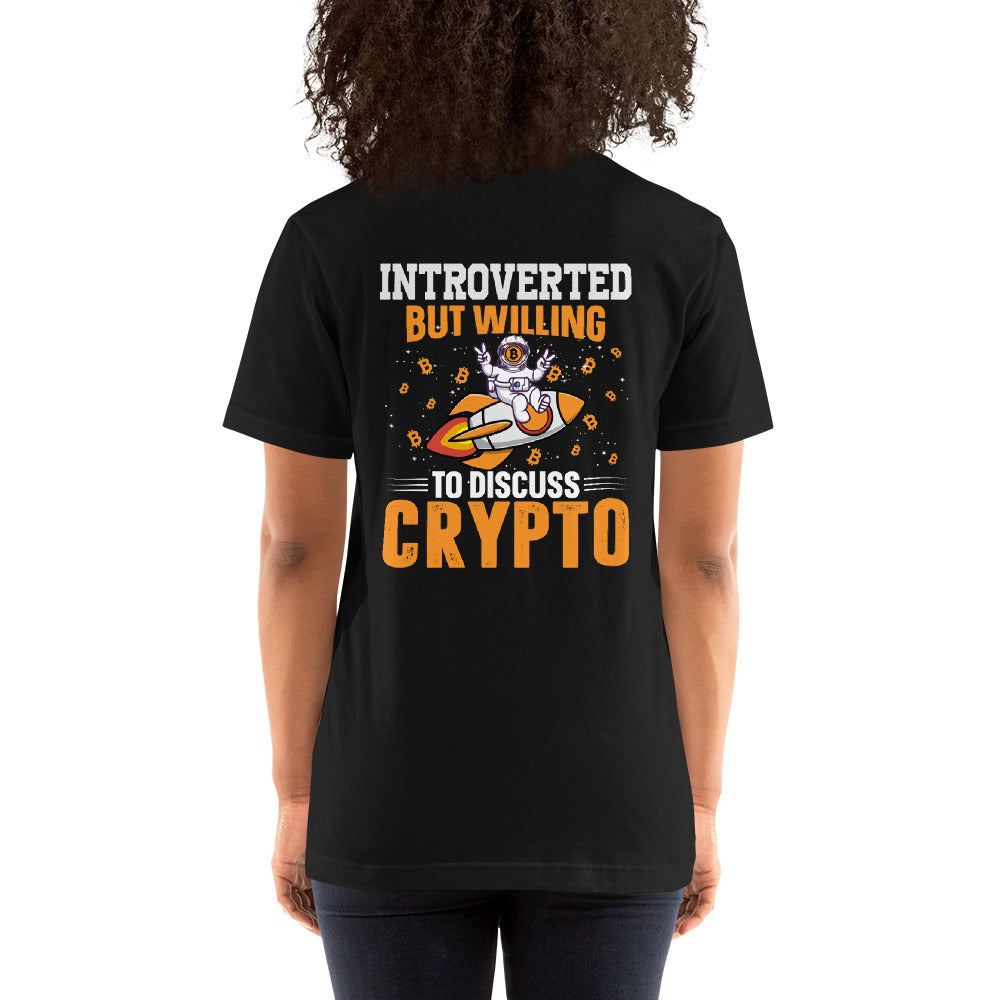Introverted but Willing to Discuss Bitcoin Unisex t-shirt ( Back Print ) by DarkByteGear